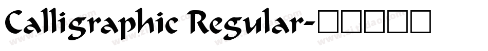 Calligraphic Regular字体转换